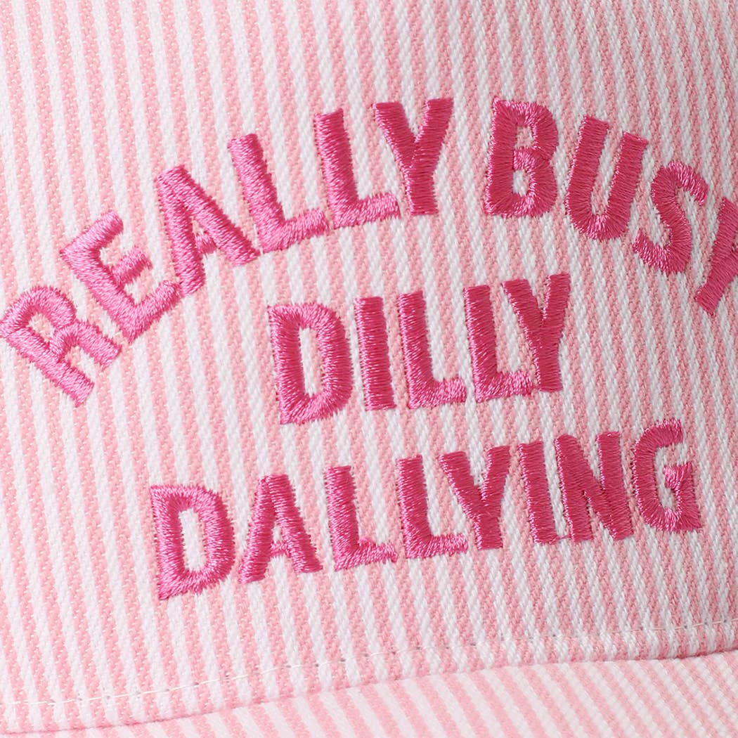 Busy Dilly Dallying