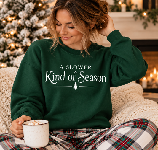 A Slower Kind Of Season Crewneck
